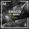 SWACQ - Kayos (feat. Jordiz) - Single