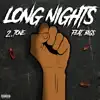 2.Tone - Long Nights (feat. Bigs) - Single